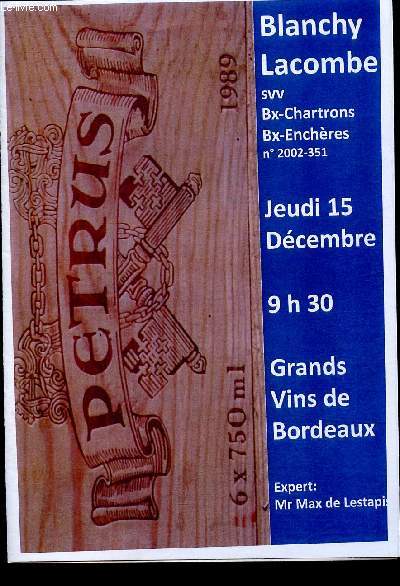 Catalogue de vente aux enchres - 15 Dcembre 2011 - Bordeaux Chartrons : Grands vins de Bordeaux, champagnes, alcools