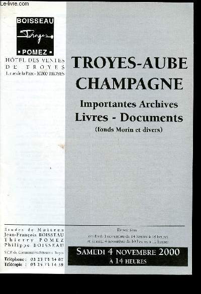 Catalogue de vente aux enchres - 4 novembre 2000 - Htel des ventes de Troyes : importantes archives livres-documents (Troyez-Aue-Champagne)