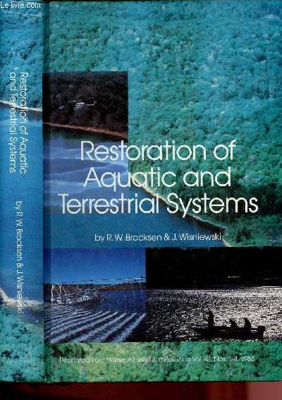 Restoration of aquatic and terrestrial systems