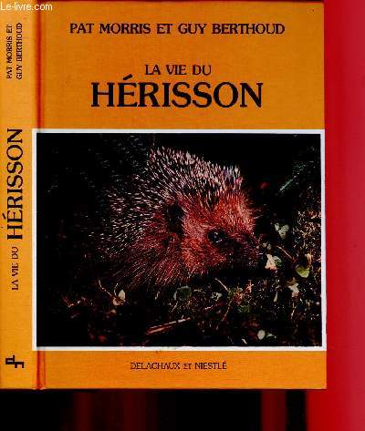 La vie du hrisson