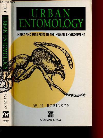 Urban Entomology (Insect and mite pests in the human environment)