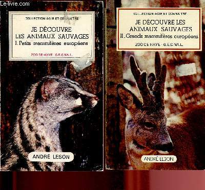 Je dcouvre les animaux sauvages - 2 volumes : tome I : petits mammifres europens + tome II : Grands mammifres europens