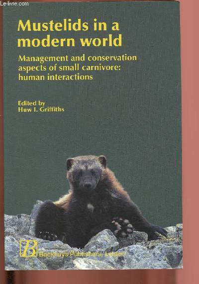 Mustelids in a modern world : management and conservation aspects of small carnivore : humans interactions