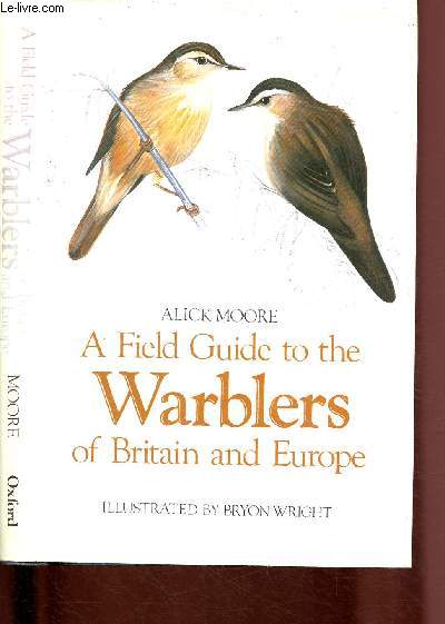 A field guide to the warblers of Britain and Europe
