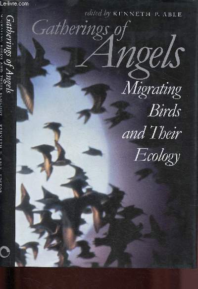 Gatherings of angels : migrating birds and their ecology