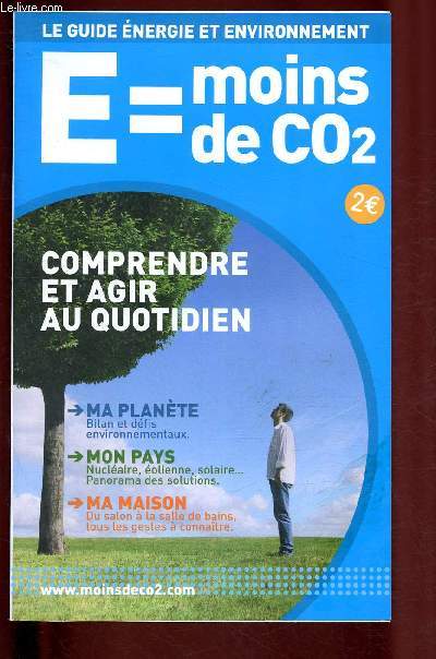 E = moins de CO2 ( le guide nergie et environnement)