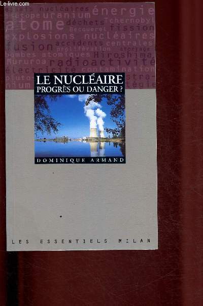 Le nuclaire progrs ou danger ?