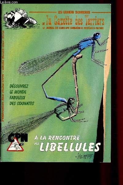 Les cahiers techniques de la gazette des terriers : A la rencontre des libellules