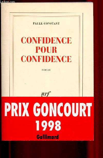 Confidence pour confidence (Prix Goncourt 1998)