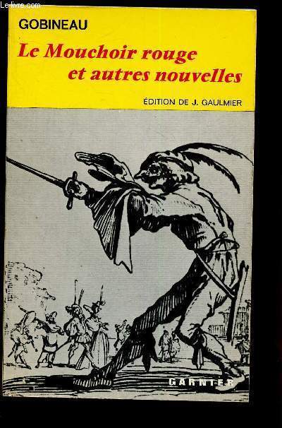Le mouchoir rouge et autres nouvelles ( Sacramouche, Mademoiselle Irnois, Souvenirs de voyage, Adlade)