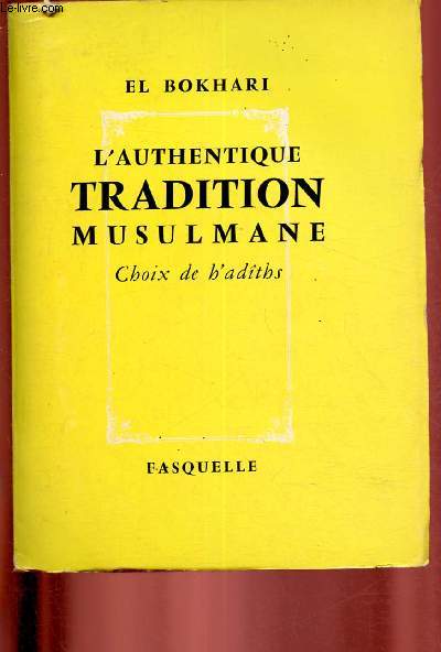 L'authentique tradition musulmane