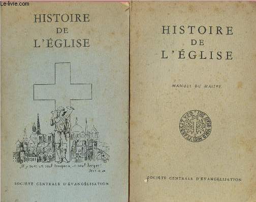 Histoire de l'Eglise (pour l'lve) + Manuel du matre - 2 volumes