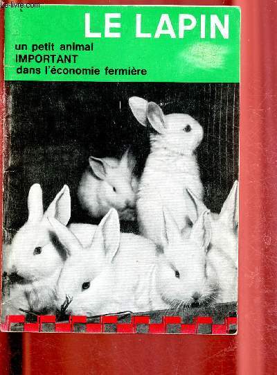 Le lapin : un petit animal important dans l'conomie fermire