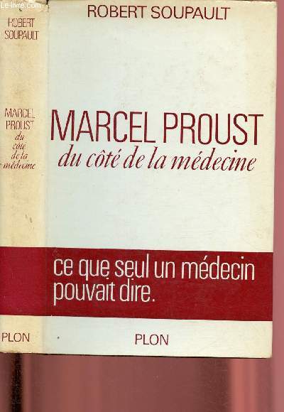 Marcel Proust du ct de la mdecine