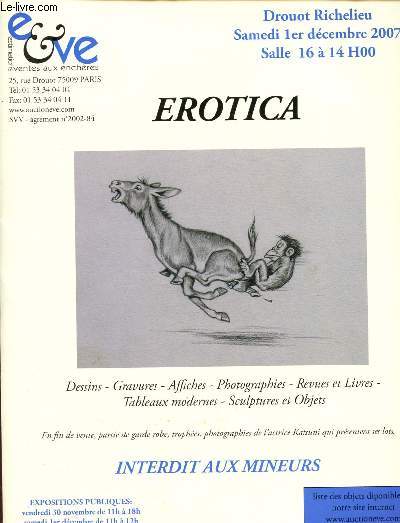 Catalogue de vente aux enchres : 1er Dcembre 2007 - Drouot Richelieu - Paris : Erotica ( dessins, gravures, affiches, photographies, revues e livres, tableaux modernes, sculptures et objets)