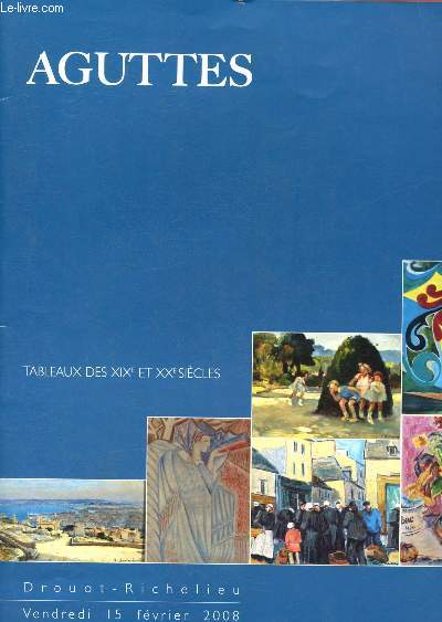 Catalogue de vente aux enchres : 15 Fvrier 2008 - Drouot Richelieu - Paris : 400 tableaux des XIXe et XXe sicles dont tableaux orientalistes et russes