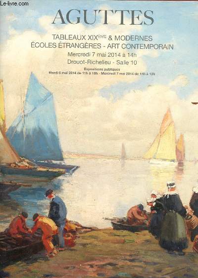Catalogue de vente aux enchres : 7 mai 2014 - Drouot Richelieu - Paris : Tableaux XIXme et modernes, coles trangres, art contemporain