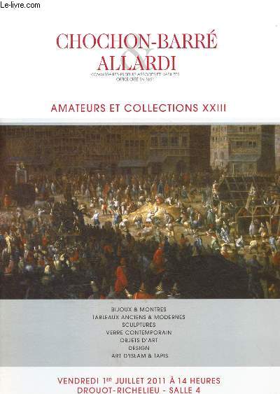 Catalogue de vente aux enchres : 1er juillet 2011 - Drouot Richelieu - Paris : Amateurs et collections XXIII : Bioux et montres, tableaux anciens, lithographies & estampes, tableaux modernes, sculptures, verre contemporain, objets d'art & design