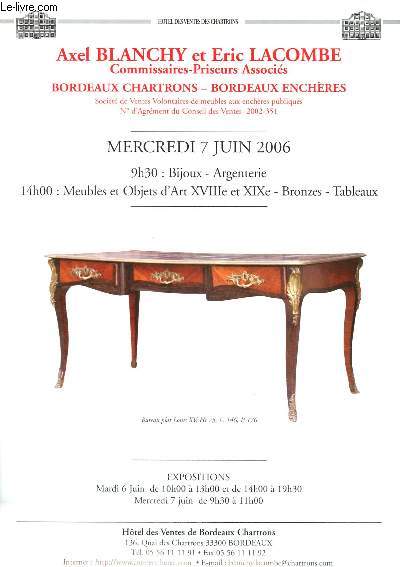 Catalogue de vente aux enchres : 7 juin 2006  - Htel des ventes de Bordeaux Chartrons : bijoux, argenterie, meubles et objets d'art XVIIIe et XIXe, bronzes, tableaux