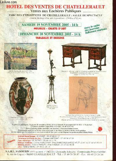 Catalogue de vente aux enchres : 19 et 20 novembre 2005  Parc des expositions de Chatellerault : meubles, objets d'art, tableaux et dessins