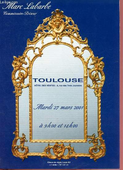 Catalogue de vente aux enchres : 27 mars 2001 - Htel des ventes - Toulouse : bijoux or, tableaux XVIIIe, XIXe et XXe, mobilier art dco, mobilier XVIIIe et XIXe