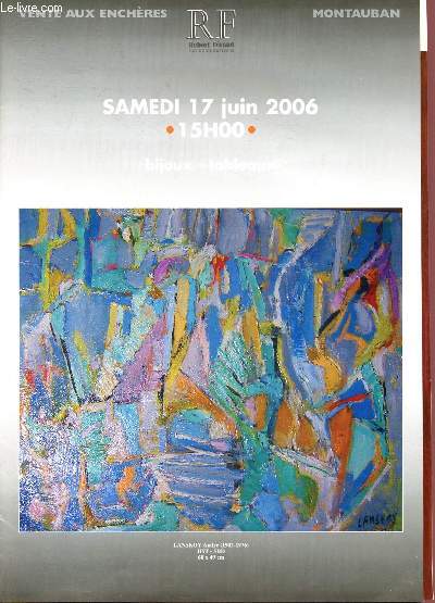 Catalogue de vente aux enchres : 17 juin 2006 - France Enchre Art - Montauban : bijoux, tableaux