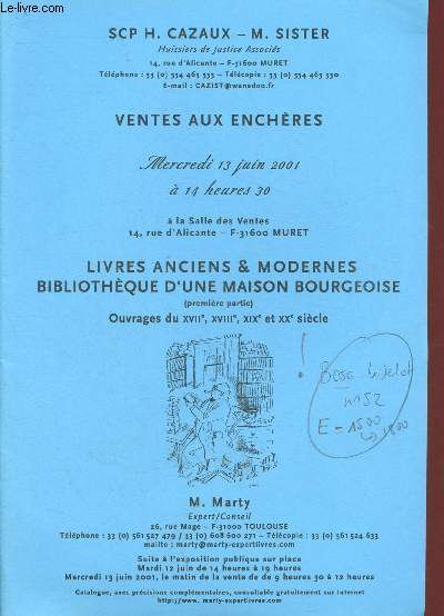 Catalogue de vente aux enchres : 13 juin 2001- Salle des ventes de Muret : livres anciens et modernes, bibliohque d'une maison bourgeoise (1re partie) : ouvrage du XVIIe, ,XVIIIe, XIXe,XXe sicle
