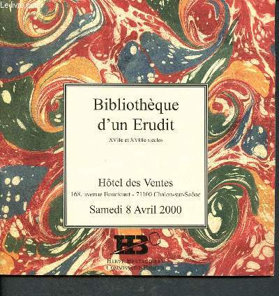 Catalogue de vente aux enchres : 8 avril 2000 - Bibliothque d'un rudit XVIIe et XVIIIe sicles : latins et grecs - franc-maonnerie
