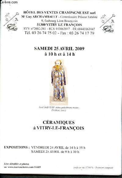Catalogue de vente aux enchres : 25 avril 2009 - Vitry le Franois : cramiques dcoratives - plats  barbes XIXe-XXe - collection de tisanires - barbotines, terres vernisses