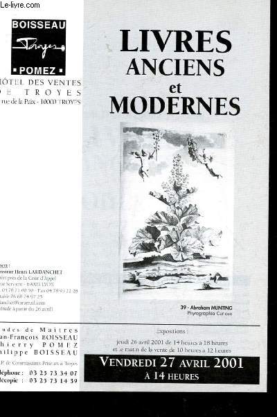 Catalogue de vente aux enchres : 27 avril 2001 - Htel des ventes de Troyes : livres anciens et modernes (militaria, Beaux-Arts et documentation, illustrs modernes...)