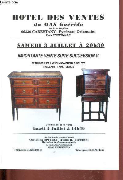 Catalogue de vente aux enchres : 3 et 5 juillet - Htel des ventes du Mas Gurido  Cabestany : importante vente suiste succession G. (beau mobilier ancien, nombreux bibelots tableaux, tapis, bioux)