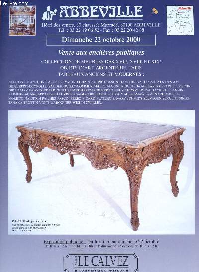 Catalogue de ventes aux enchres -  22 octobre 2000 - Htel des ventes Abbeville : Collection de meubles des XVIIe, XVIIIe et XIXe, objets d'art, argenterie, tapis, tableaux anciens et modernes