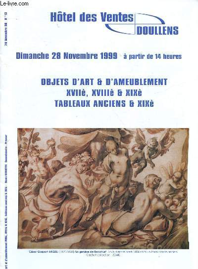 Catalogue de ventes aux enchres - 28 Novembre 1999 - Htel des ventes Doullens : Objets d'art et d'ameublement XVIIe, XVIIIe et XIXe, tableaux anciens et XIXe