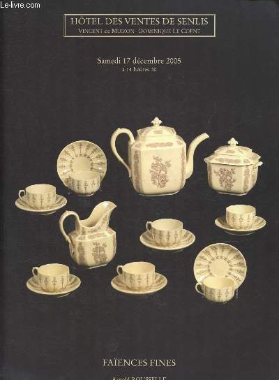 Catalogue de ventes aux enchres - 17 dcembre 2005 - htel des ventes de Senlis: Faences fines
