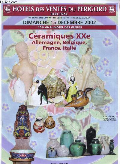 Catalogue de ventes aux enchres - 15 dcembre 2002 - Htel des ventes du prigord : Cramique XXe, Allemagne, Belgique, France, Italie