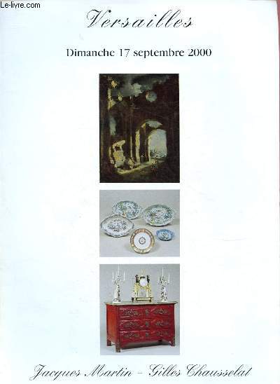 Catalogue de ventes aux enchres - 17 septembre 2000 - Galerie des Chevau-Lgers - Versailles : tableaux XIXme, tableaux anciens, cramiques XVIIIme et XIXme, objets d'art, mobilier, tapis, tapisserie