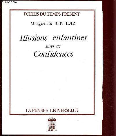 Illusions enfantines suivi de Confidences