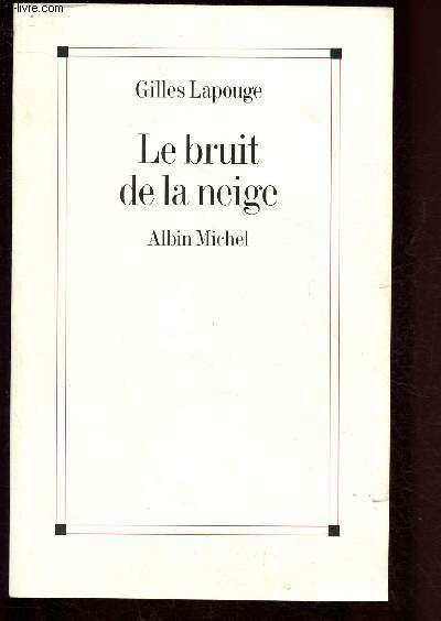 Le bruit de la neige