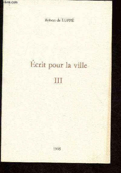 Ecrit pour la ville - tome III