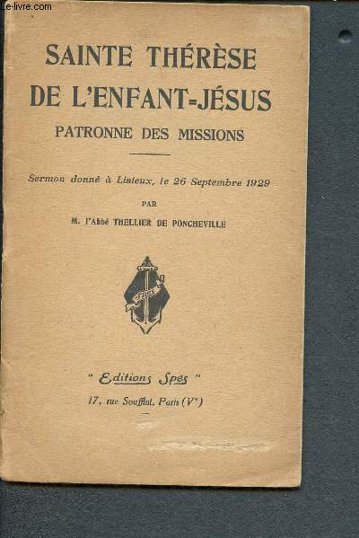 Sainte Thrse de l'Enfant Jsus, patronne des missions (Sermon donn  Lisieux, le 26 Septembre 1929)
