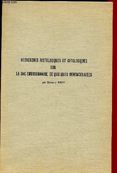 Recherches histologiques et cytologiques sur le sac embryonnaire de quelques renonculaces