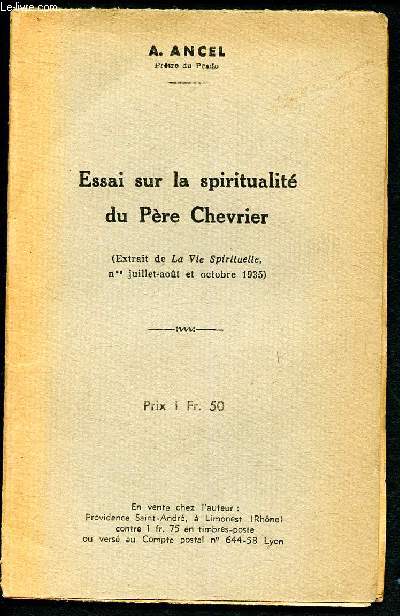 Essai sur la spiritualit du Pre Chevrier