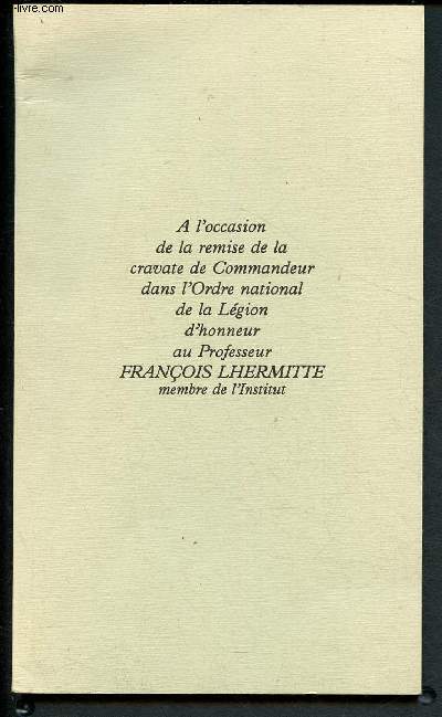 Allocution du professeur Jean Hamburger  l'occasion de la remise de la cravate de Commandeur dans l'Ordre National de la Lgion d'honneur - rponse du professeur Franois Lhermitte - 19 spetembre 1986