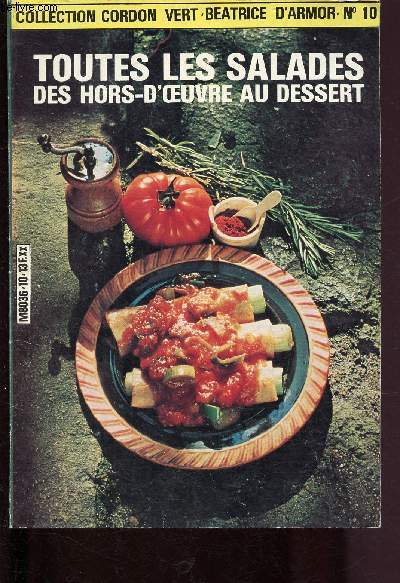 Beatrice d'Armor - N10 : Toutes les salades des hors d'oeuvre au dessert