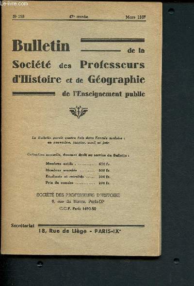 Bulletin de la socit des professeurs d'histoire et de gographie de l'enseignement public n150 - Mars 1957