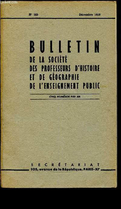 Bulletin de la socit des professeurs d'histoire et de gographie de l'enseignement public n163 - dcembre 1959