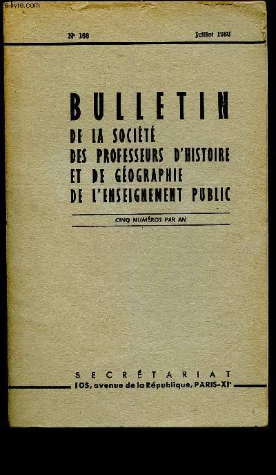 Bulletin de la socit des professeurs d'histoire et de gographie de l'enseignement public n166 - Juillet 1960