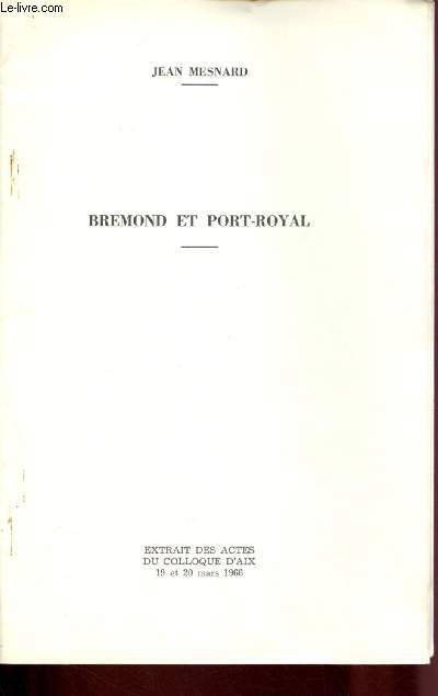 Bremont et Port-Royal (Extrait des actes du colloque d'Aix 19 et 20 mars 1966