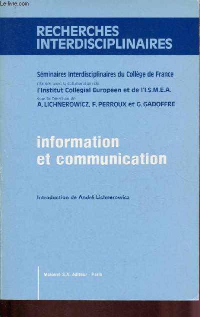 Sminaires interdisciplianires du Collge de France : Information et communication