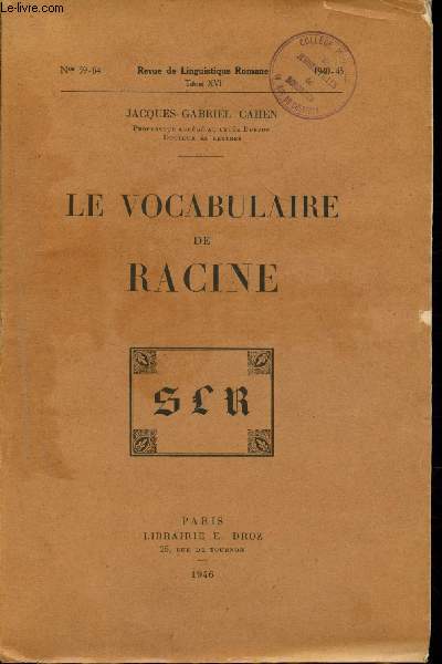 Revue de linguistique romane - Tome XVI - Nos 59-64 - Le vocabulaire de Racine